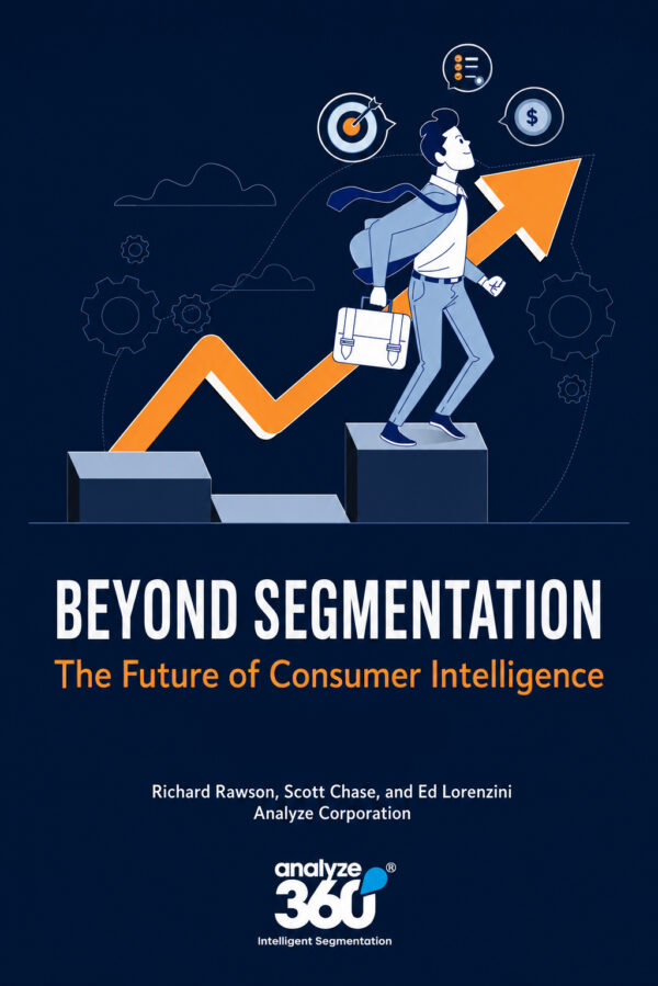 Beyond Segmentation: The Future of Consumer Intelligence book cover